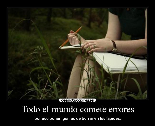 Todo el mundo comete errores -