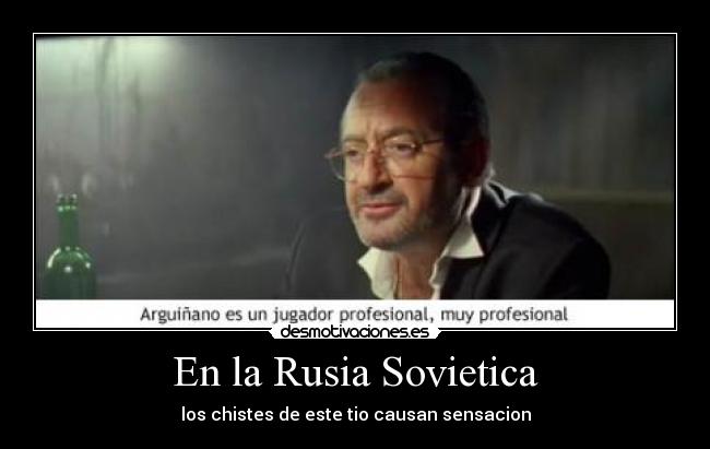En la Rusia Sovietica - los chistes de este tio causan sensacion