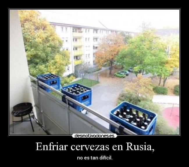 Enfriar cervezas en Rusia, -