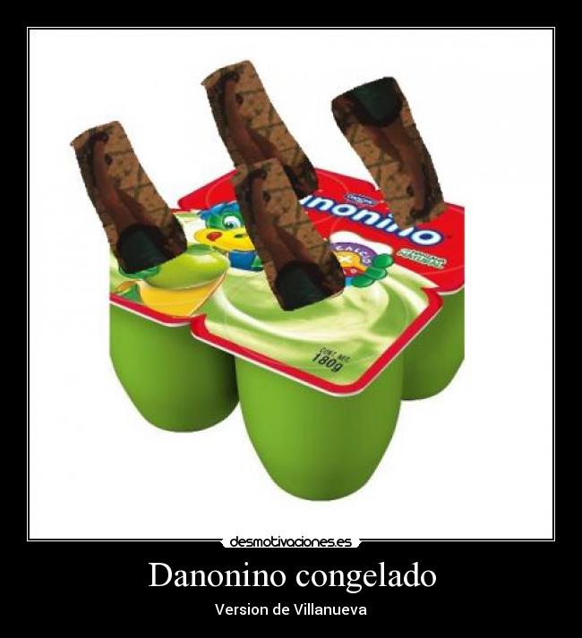 carteles danonino congelado desmotivaciones