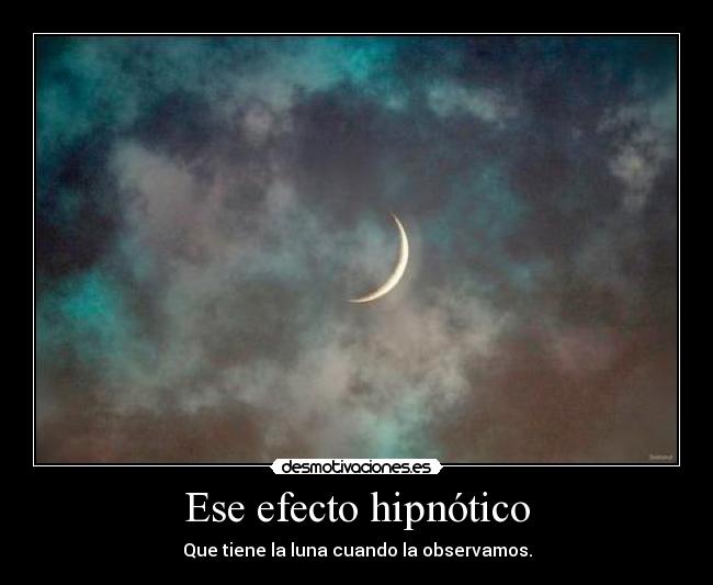 Ese efecto hipnótico - 