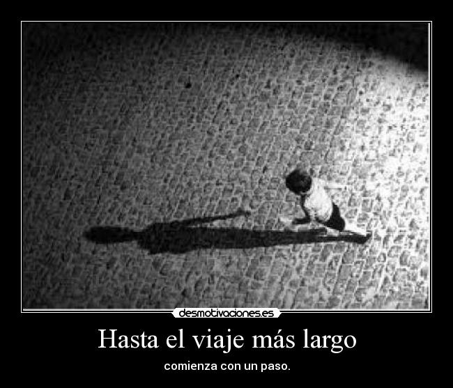 Hasta el viaje más largo -