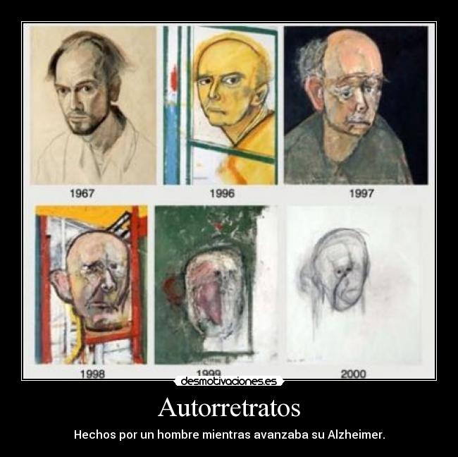 Autorretratos - Hechos por un hombre mientras avanzaba su Alzheimer.