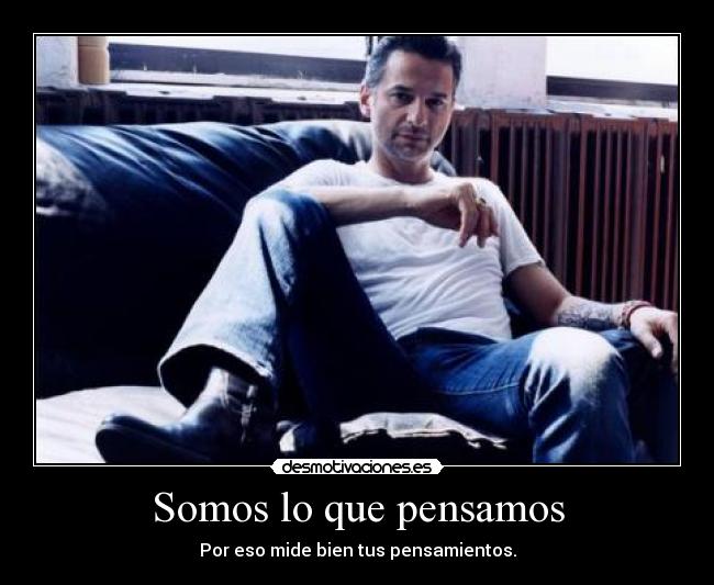 Somos lo que pensamos - 