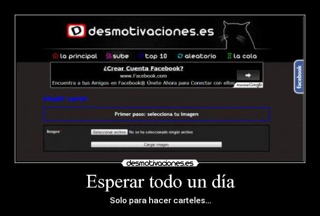 Esperar todo un día - Solo para hacer carteles...