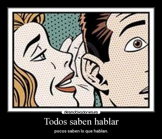 Todos saben hablar -