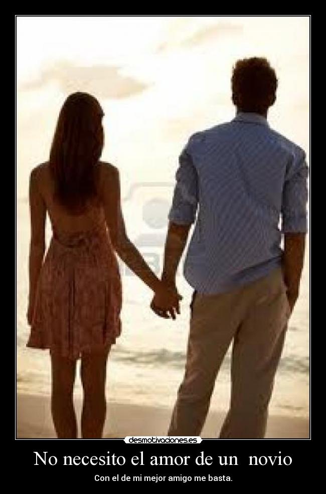 No necesito el amor de un  novio - 