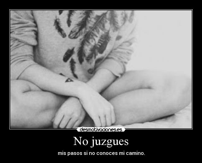 No juzgues -