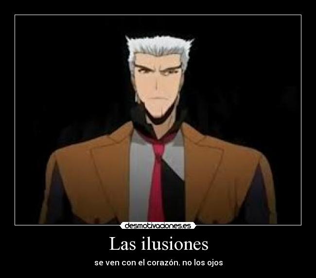 Las ilusiones - se ven con el corazón. no los ojos