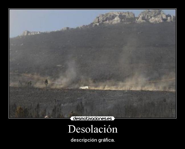 Desolación - descripción gráfica.