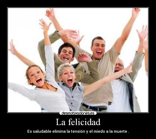 La felicidad -