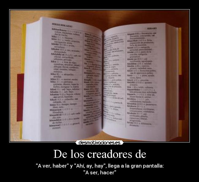 De los creadores de - A ver, haber y Ahí, ay, hay, llega a la gran pantalla:
A ser, hacer