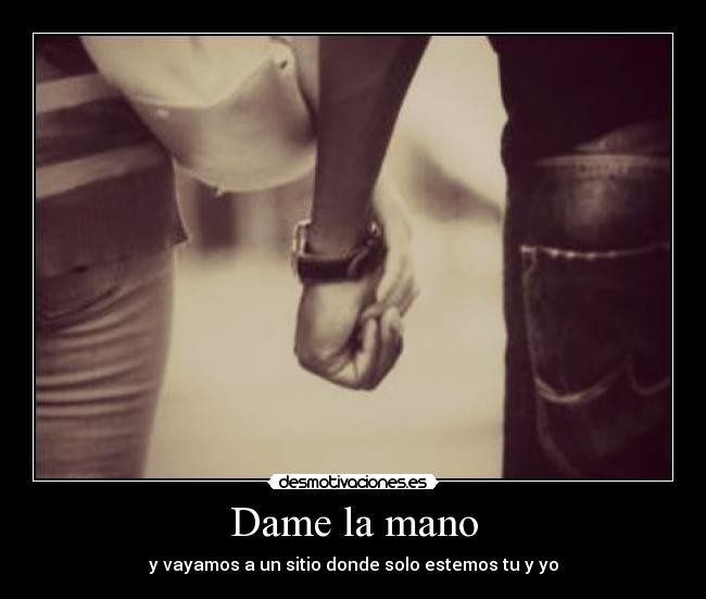 Dame la mano - 