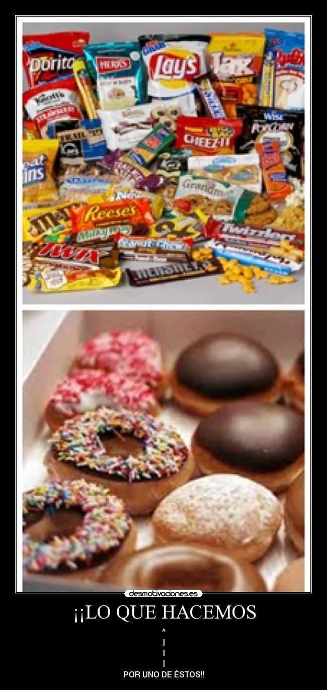 ¡¡LO QUE HACEMOS - ^
l
l
l
POR UNO DE ÉSTOS!!