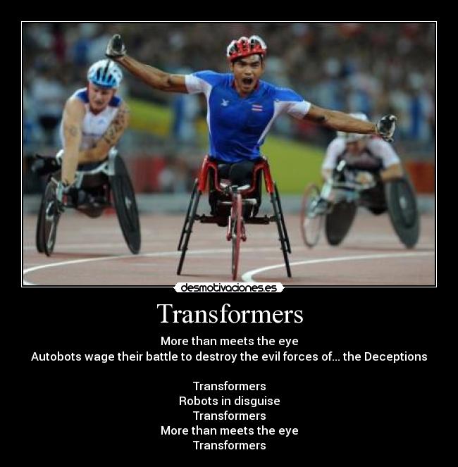 Transformers - More than meets the eye
Autobots wage their battle to destroy the evil forces of... the Deceptions
Transformers
Robots in disguise
Transformers
More than meets the eye
Transformers