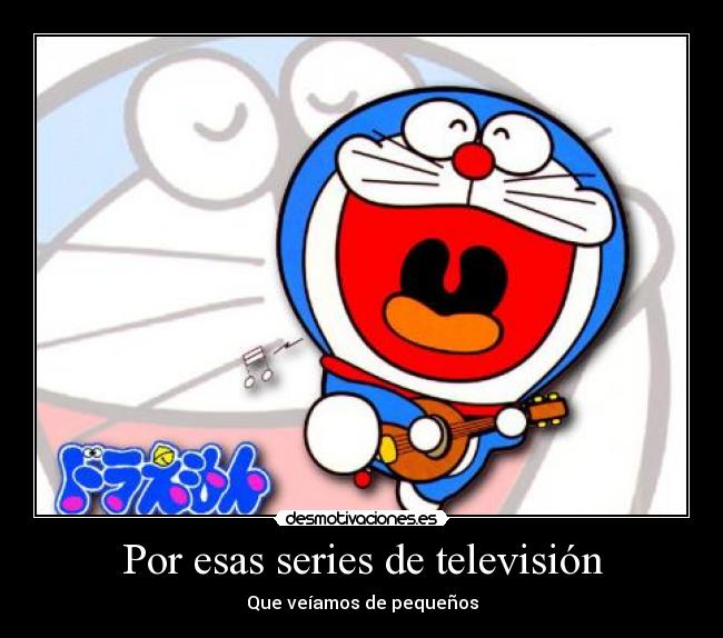 Por esas series de televisión -