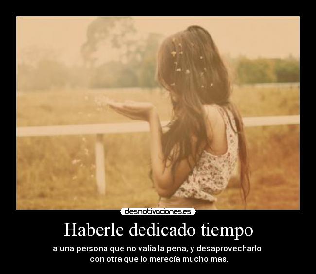 Haberle dedicado tiempo - 