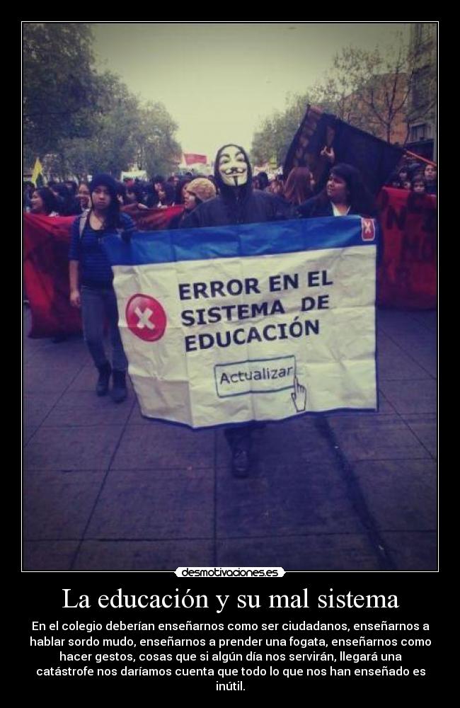 La educación y su mal sistema - 