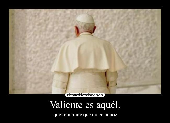 Valiente es aquél, - 