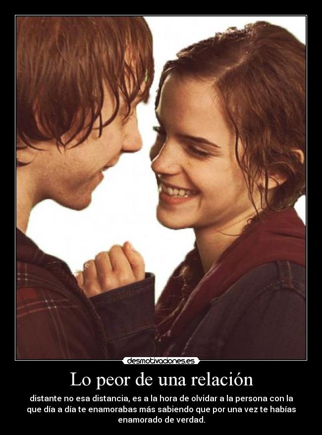 Lo peor de una relación - distante no esa distancia, es a la hora de olvidar a la persona con la
que día a día te enamorabas más sabiendo que por una vez te habías
enamorado de verdad.