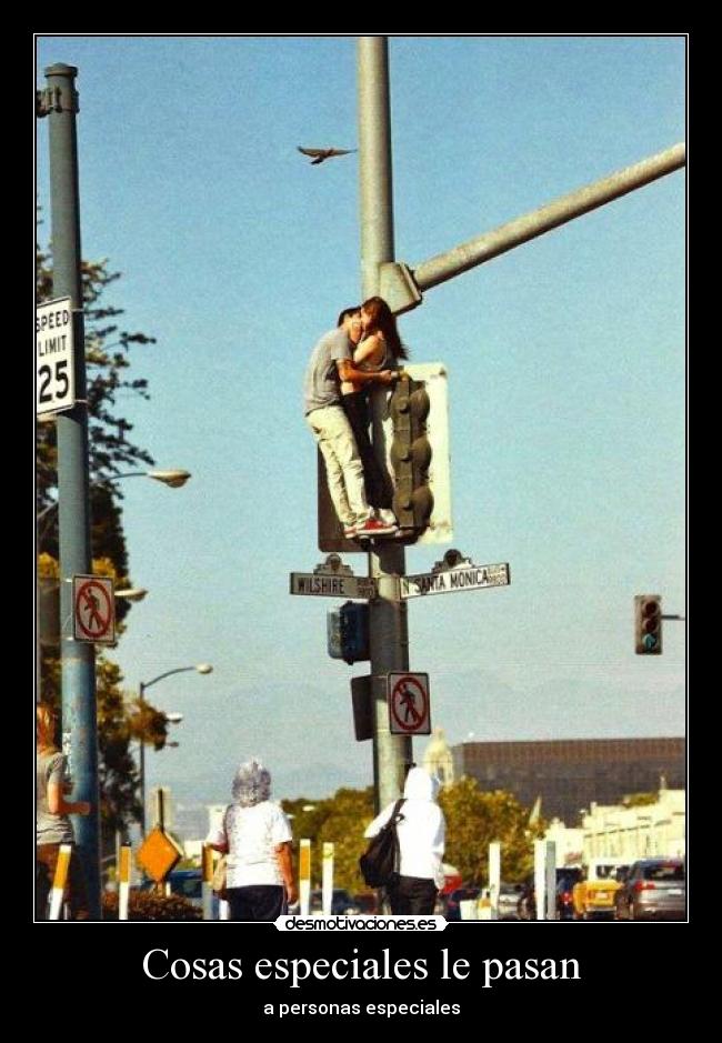 Cosas especiales le pasan - a personas especiales