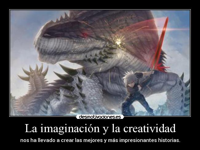 La imaginación y la creatividad -