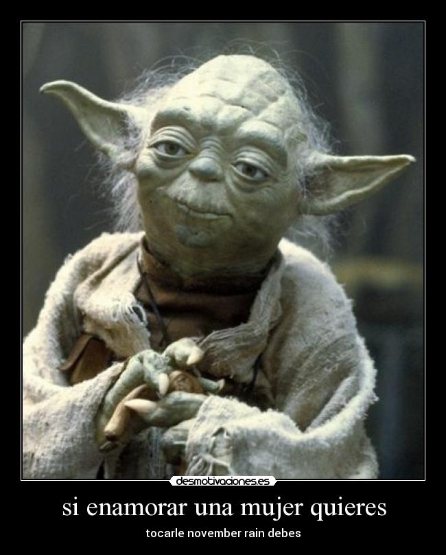 si enamorar una mujer quieres -