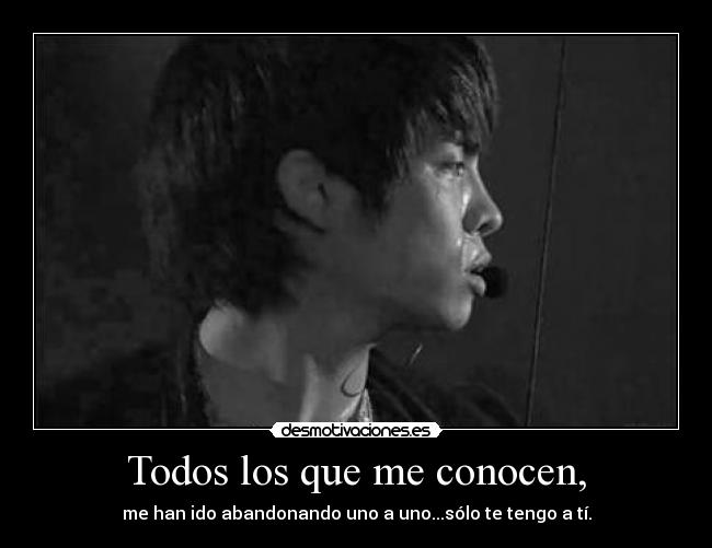 Todos los que me conocen, -