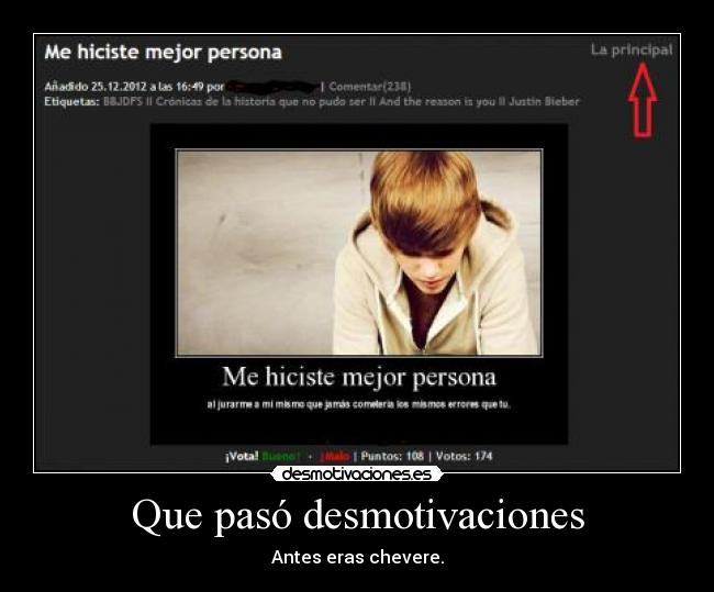 Que pasó desmotivaciones - Antes eras chevere.