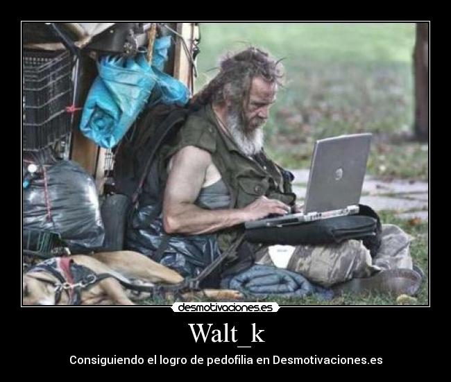 Walt_k - Consiguiendo el logro de pedofilia en Desmotivaciones.es