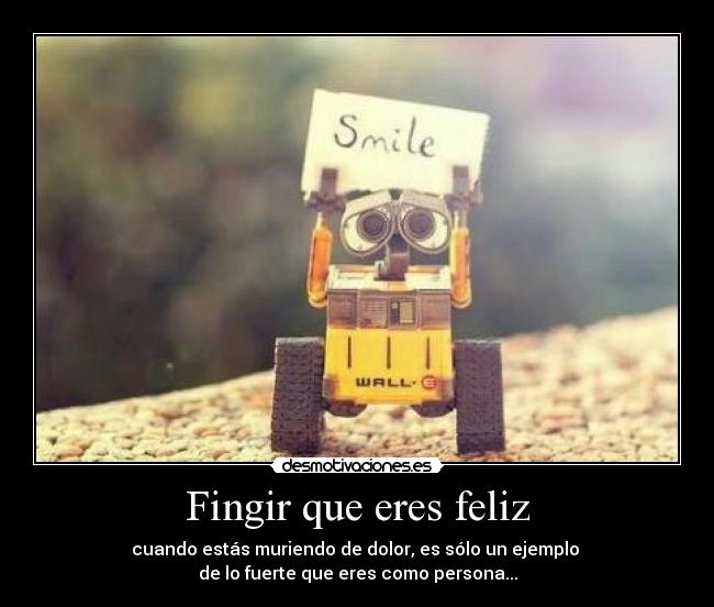 Fingir que eres feliz -