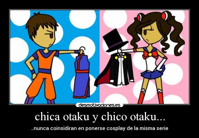 chica otaku y chico otaku... -