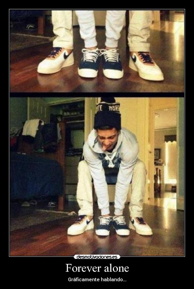 Forever alone - 