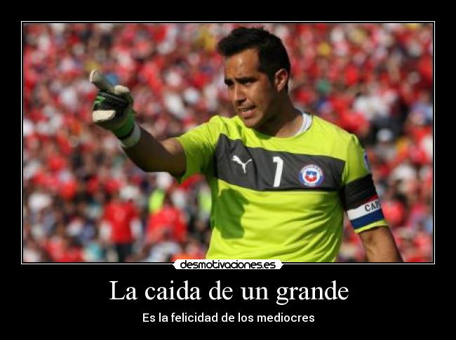 La caida de un grande - Es la felicidad de los mediocres