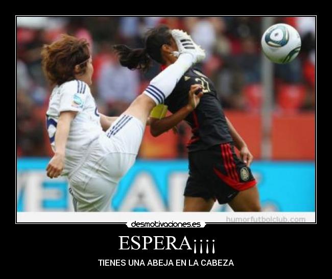 ESPERA¡¡¡¡ -