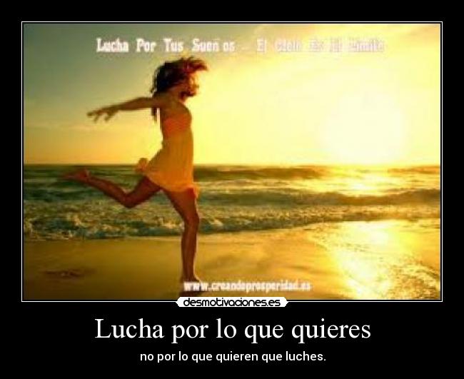 carteles lucha por que quieres desmotivaciones