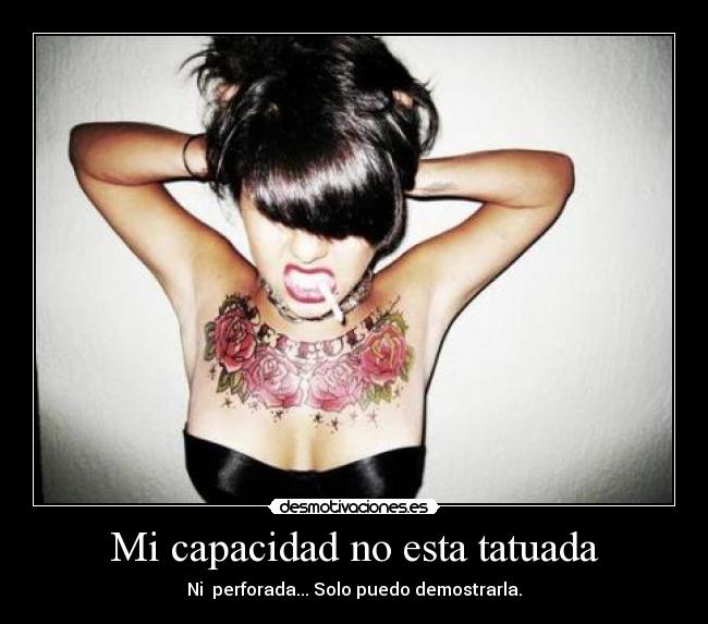 Mi capacidad no esta tatuada - 