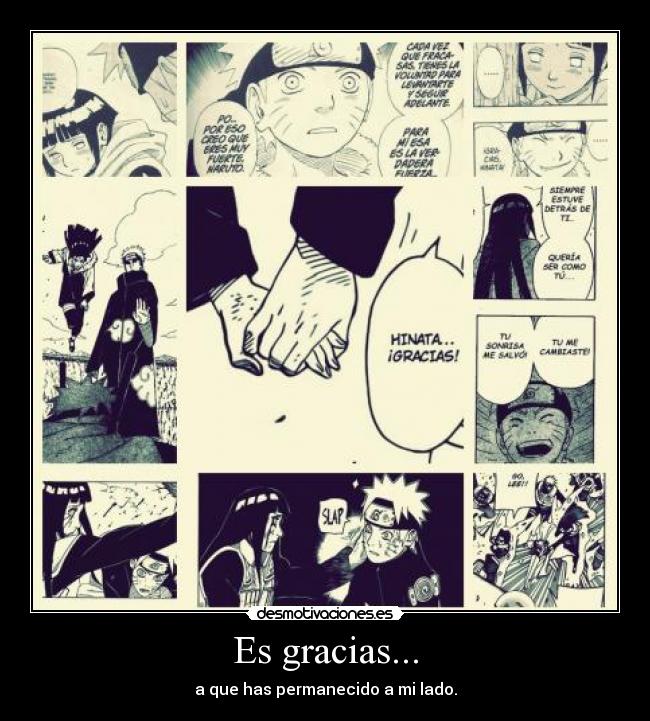 Es gracias... - a que has permanecido a mi lado.