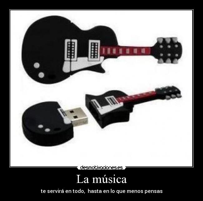 La música - te servirá en todo, hasta en lo que menos pensas