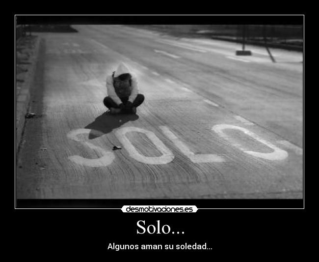 carteles soledad desmotivaciones