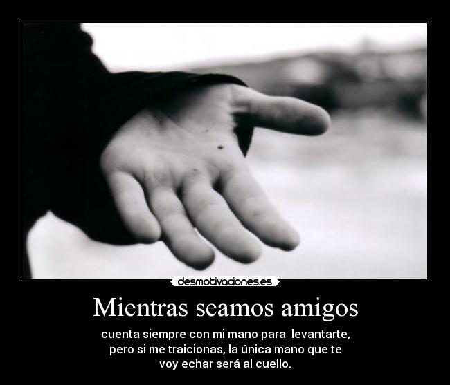 Mientras seamos amigos -