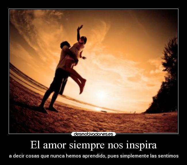 El amor siempre nos inspira - 