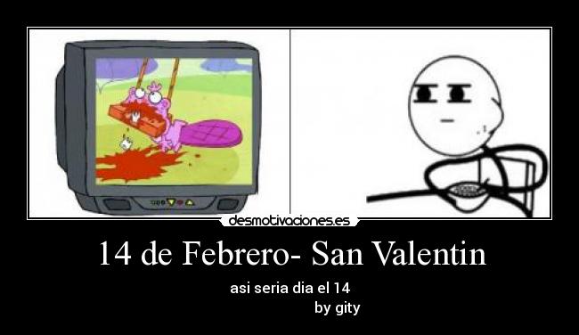 carteles san valentin dibujos desmotivaciones