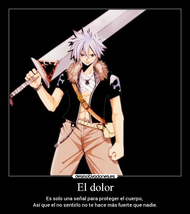 El dolor - Es solo una señal para proteger el cuerpo,
Así que el no sentirlo no te hace más fuerte que nadie.