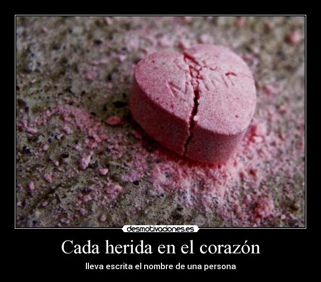 carteles corazon heridas con firma autor desmotivaciones