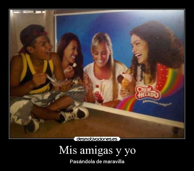 Mis amigas y yo - 