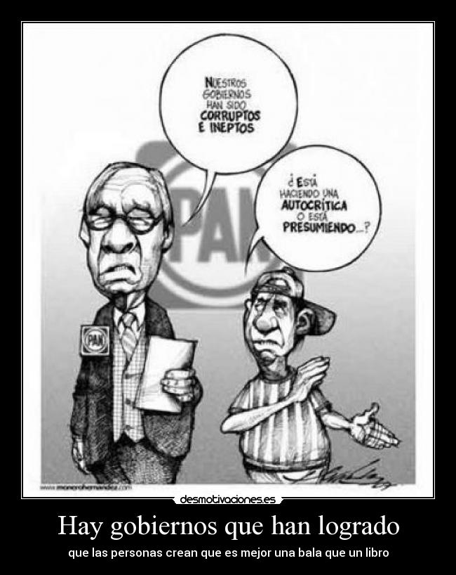 Hay gobiernos que han logrado -