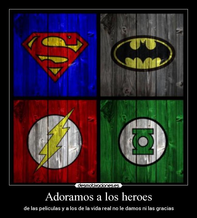 carteles heroes desmotivaciones