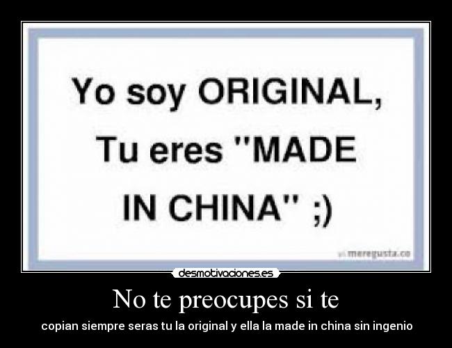 No te preocupes si te - 