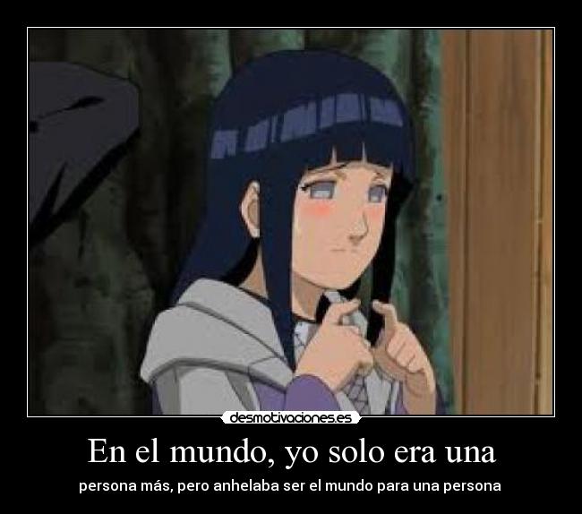 En el mundo, yo solo era una -